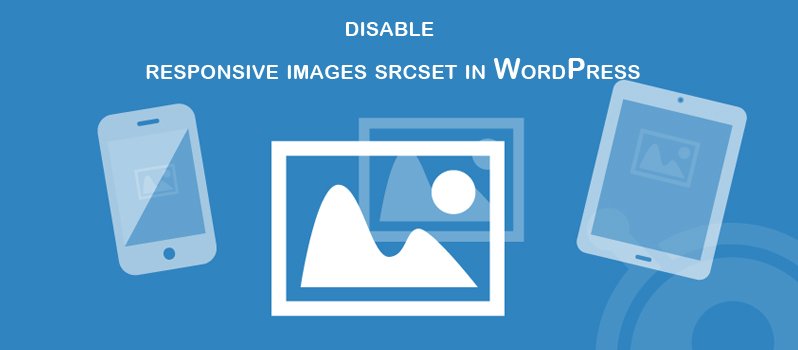 禁用WordPress默认生成响应式图片的功能