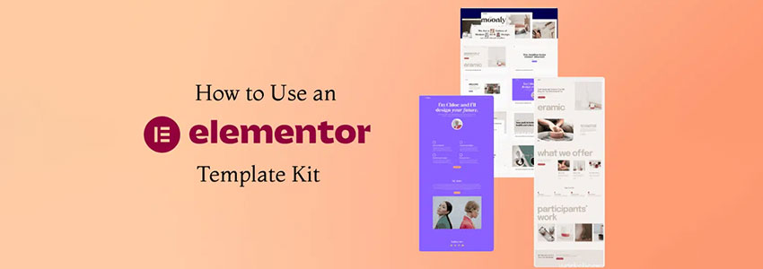 2026年 Elementor Template Kits 完整安装教程